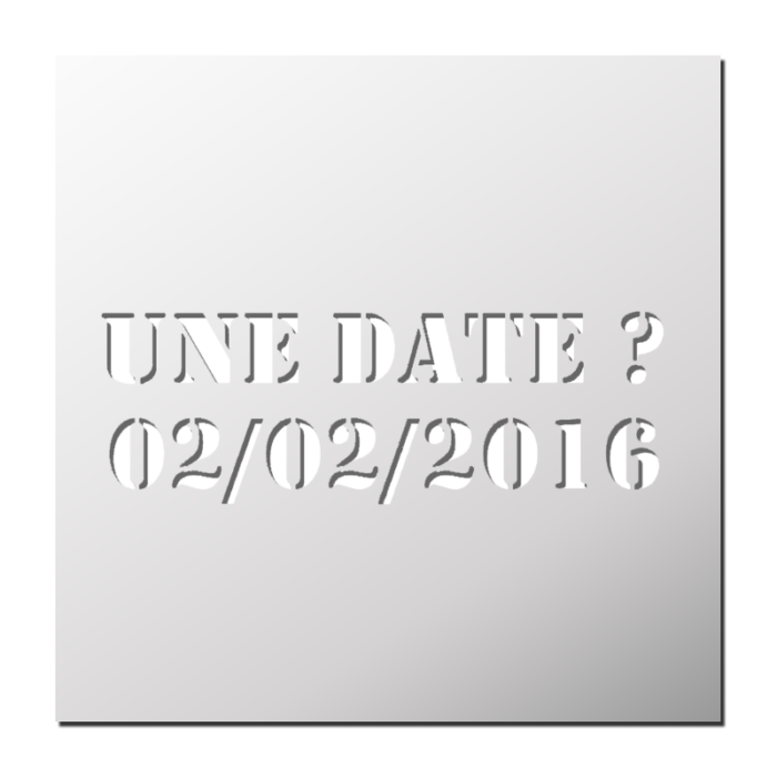 Pochoir personnalisé "DATE"