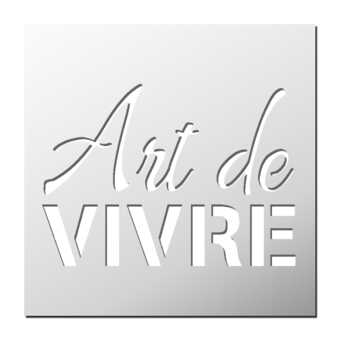Pochoir Art de Vivre