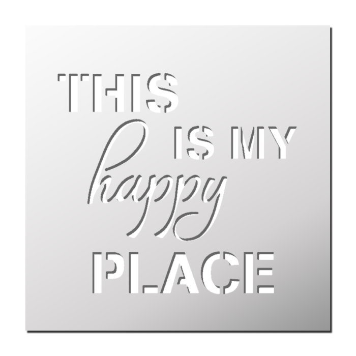 Pochoir This is my happy place