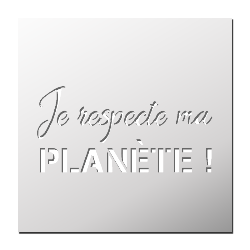 Pochoir Je respecte ma planète