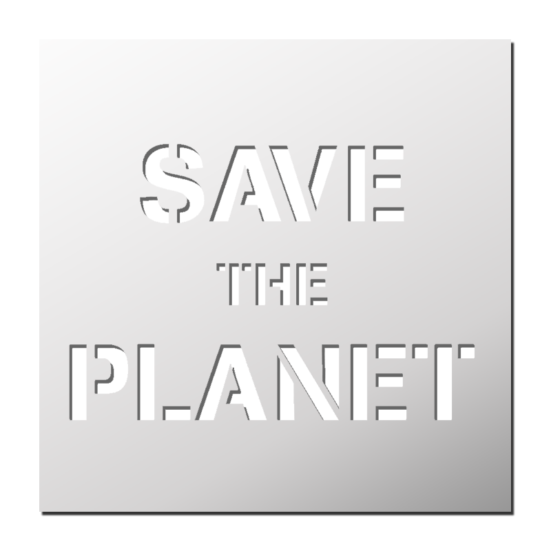 Pochoir SAVE THE PLANET