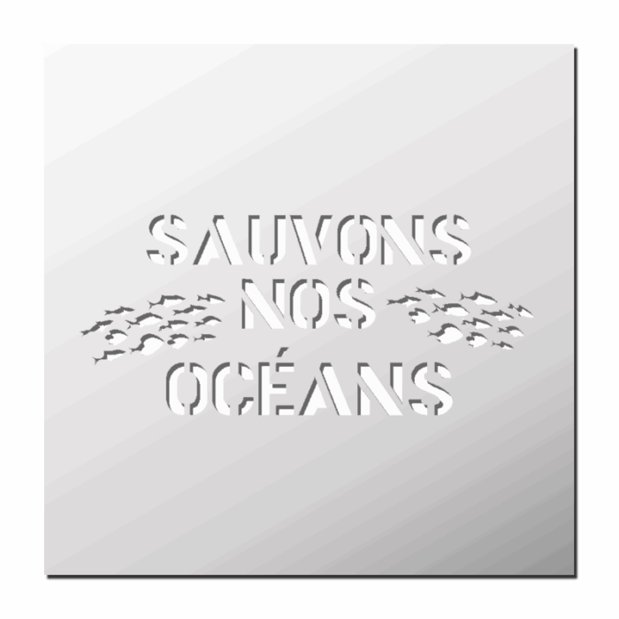 Pochoir Sauvons nos Océans
