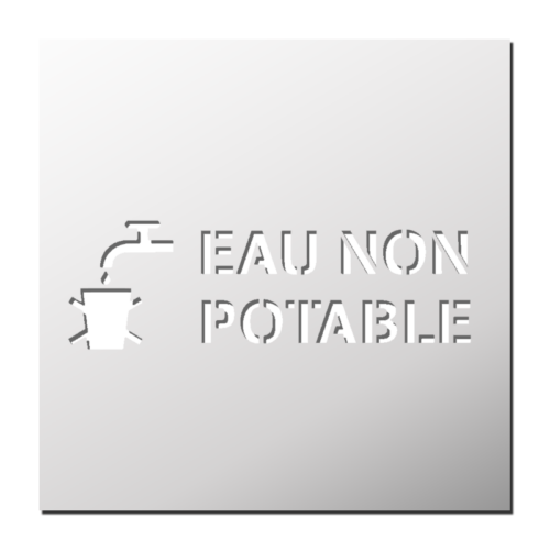 Pochoir Eau non potable | Le Monde du Pochoir