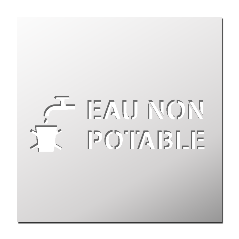 Pochoir Eau non potable | Le Monde du Pochoir